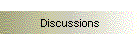 Discussions