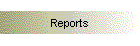 Reports
