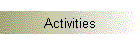Activities