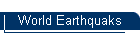 World Earthquaks